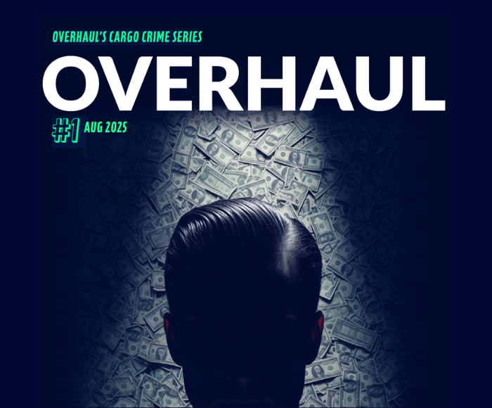Image of man's head in front of money, saying "Overhaul's cargo crime series #1, Aug. 2025"